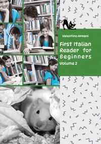 Learn Italian with First Italian Reader for Beginners Volume 2