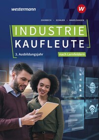 Industriekaufleute - Ausgabe nach Ausbildungsjahren und Lernfeldern