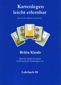 Kartenlegen leicht erlernbar - Lehrbuch III