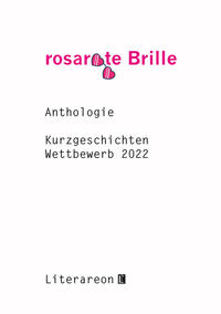 »rosarote Brille«