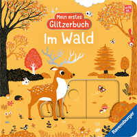 Mein erstes Glitzerbuch: Im Wald