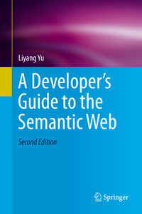 A Developer’s Guide to the Semantic Web