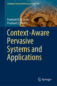 Context-Aware Pervasive Systems and Applications