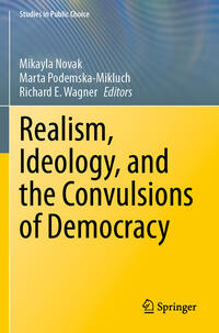 Realism, Ideology, and the Convulsions of Democracy