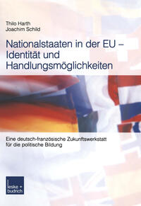 Nationalstaaten in der EU — Identität und Handlungsmöglichkeiten