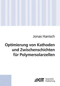 Optimierung von Kathoden und Zwischenschichten für Polymersolarzellen