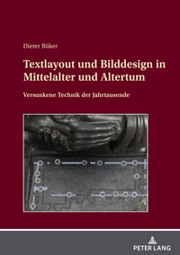 Textlayout und Bilddesign in Mittelalter und Altertum