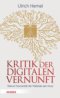 Kritik der digitalen Vernunft