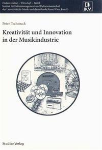 Kreativität und Innovation in der Musikindustrie