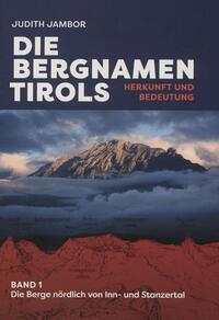 Die Bergnamen Tirols