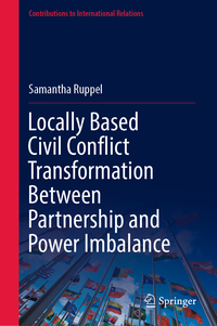 Locally Based Civil Conflict Transformation Between Partnership and Power Imbalance