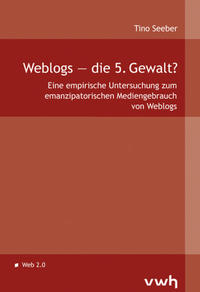 Weblogs – die 5. Gewalt?