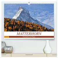 MATTERHORN. Faszination und Magie (hochwertiger Premium Wandkalender 2025 DIN A2 quer), Kunstdruck in Hochglanz