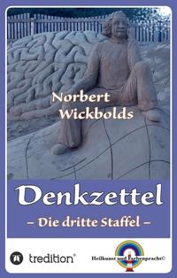 Norbert Wickbolds Denkzettel 3