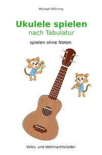 Ukulele spielen nach Tabulatur