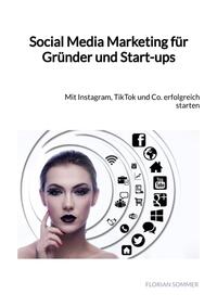 Social Media Marketing für Gründer und Start-ups