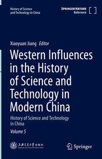 Western Influences in the History of Science and Technology in Modern China