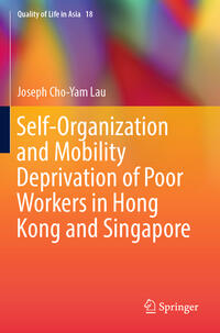 Self-Organization and Mobility Deprivation of Poor Workers in Hong Kong and Singapore