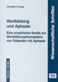 Wortbildung und Aphasie