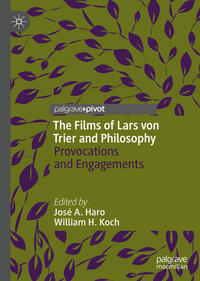 The Films of Lars von Trier and Philosophy