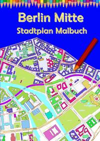 Berlin Mitte Stadtplan Malbuch