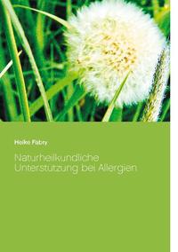 Naturheilkundliche Unterstützung bei Allergien