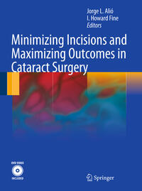 Minimizing Incisions and Maximizing Outcomes in Cataract Surgery