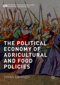 The Political Economy of Agricultural and Food Policies