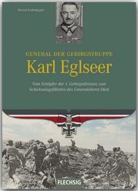 General der Gebirgstruppe Karl Eglseer