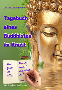 Tagebuch eines Buddhisten im Knast