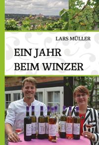 Ein Jahr beim Winzer