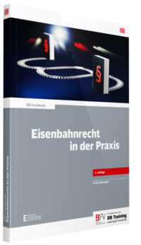 Eisenbahnrecht in der Praxis