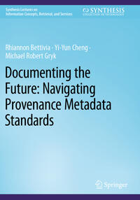 Documenting the Future: Navigating Provenance Metadata Standards