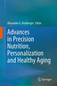 Advances in Precision Nutrition, Personalization and Healthy Aging