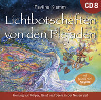 Lichtbotschaften von den Plejaden: DIE KOSMISCHE APOTHEKE [Übungs-CD]