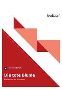 Die tote Blume