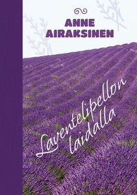 Laventelipellon laidalla