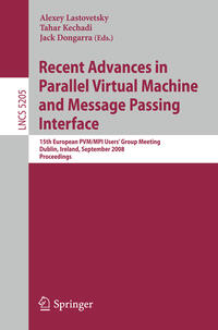 Recent Advances in Parallel Virtual Machine and Message Passing Interface