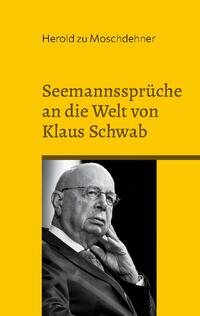 Seemannssprüche an die Welt von Klaus Schwab