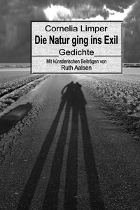 Die Natur ging ins Exil