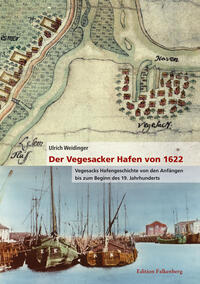 Der Vegesacker Hafen von 1622