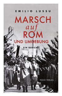 Marsch auf Rom und Umgebung