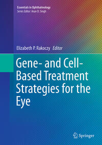 Gene- and Cell-Based Treatment Strategies for the Eye