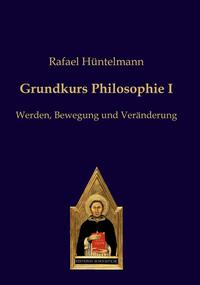 Grundkurs Philosophie I