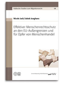 Effektiver Menschenrechtsschutz an den EU-Außengrenzen und für Opfer von Menschenhandel