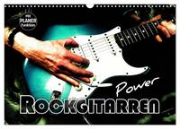 Rockgitarren Power (Wandkalender 2025 DIN A3 quer), CALVENDO Monatskalender