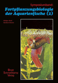 Fortpflanzungsbiologie der Aquarienfische Band 2