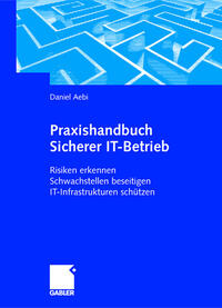 Praxishandbuch Sicherer IT-Betrieb