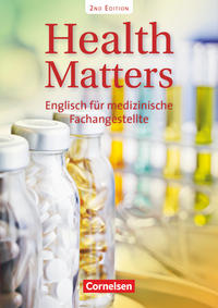 Health Matters - Englisch für medizinische Fachangestellte - Second Edition - A2/B1