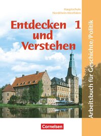 Entdecken und verstehen - Geschichte und Politik - Hauptschule Nordrhein-Westfalen - Ausgabe ab 2005 - Band 1: 5./6. Schuljahr